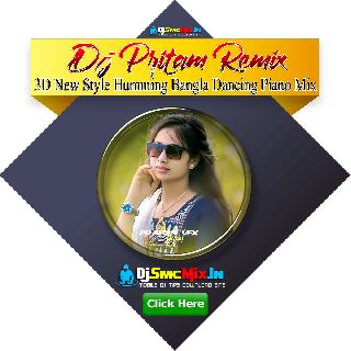 Jodi Khopa Bandhi (3D New Style Humming Bangla Dancing Piano Mix 2022 -Dj Pritam Remix (Dantan Se)
